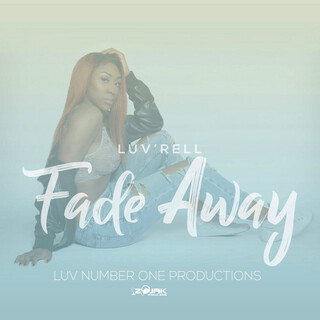 Fade Away (feat. Luv'Rell)