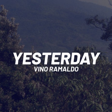 Yesterday | Boomplay Music