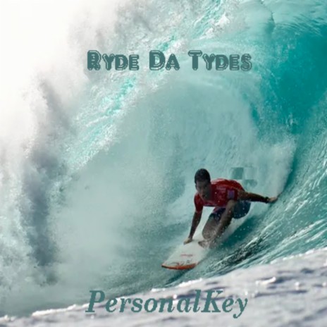 Ryde Da Tydes | Boomplay Music