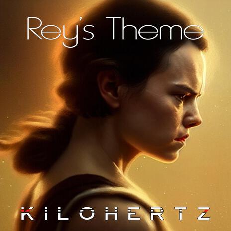 Rey's Theme (From Star Wars: The Force Awakens) | Boomplay Music