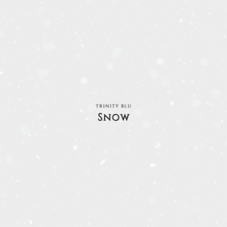 snow | Boomplay Music