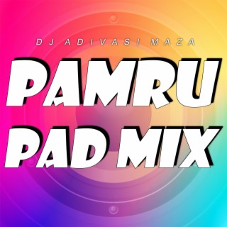 Pamru (Pad Mix)