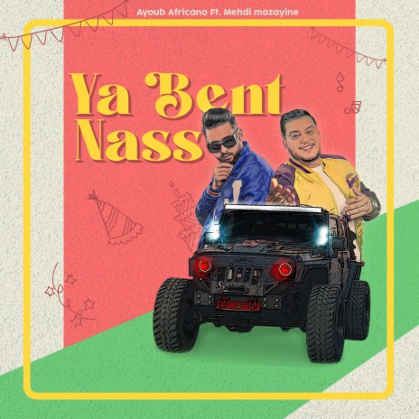 Ya Bent Nass ft. Mehdi Mozayine | Boomplay Music