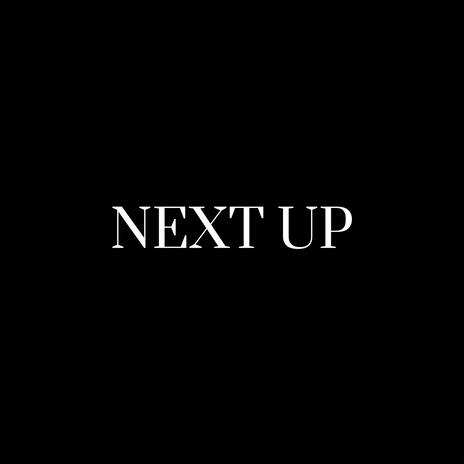 NEXT UP ft. fewtile | Boomplay Music