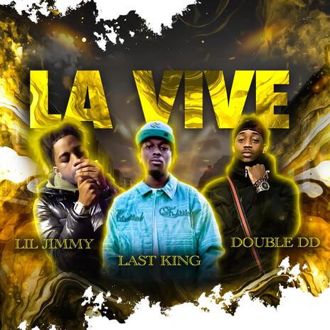 La Vive ft. Lil Jimmy & Double DD | Boomplay Music