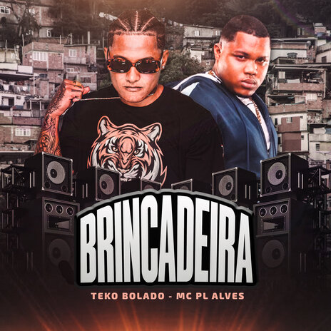 Brincadeira ft. mc pl alves | Boomplay Music