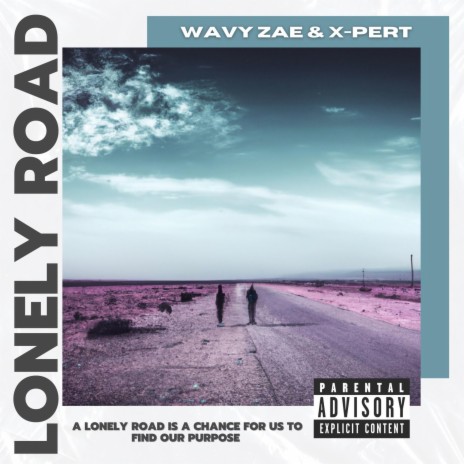 Lonely Road ft. X-Pert | Boomplay Music