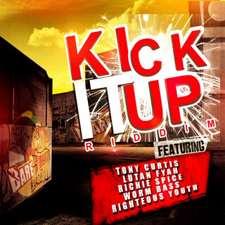 Kick It Up Riddim - EP