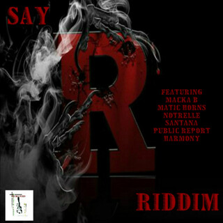 Say R Riddim