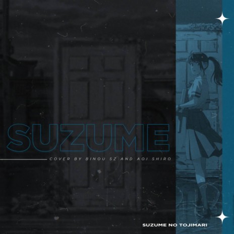 Suzume (Suzume No Tojimari) ft. Aoi Shiro | Boomplay Music