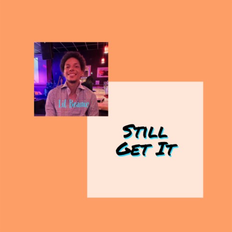 Still Get It | Boomplay Music