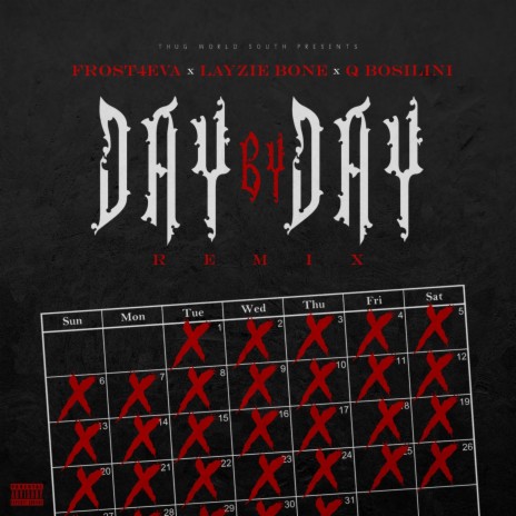 Day by Day (Remix) ft. Layzie Bone & Frost4eva
