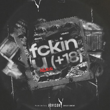 act iv: fckin u again (18+) ft. USHER | Boomplay Music