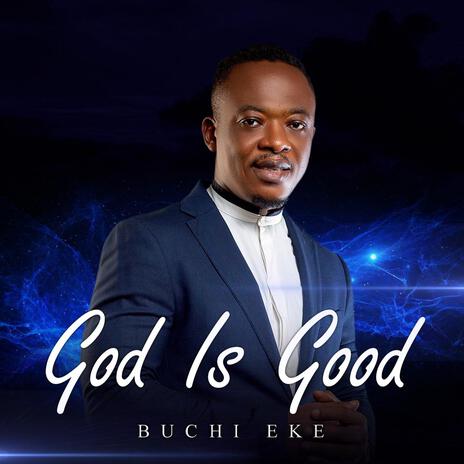 God is Good | Boomplay Music