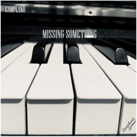 Missing Something (Piano Version) | Boomplay Music