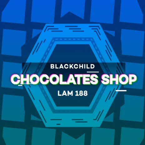 Chocolates Shop (Original Mix)