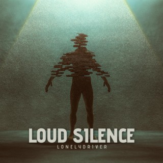 Loud Silence