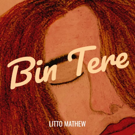 Bin Tere | Boomplay Music