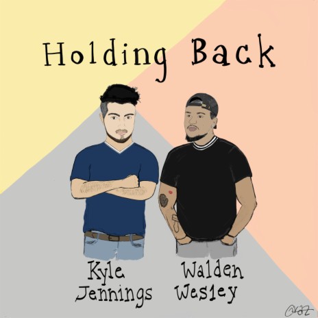 Holding Back (feat. Walden Wesley) | Boomplay Music