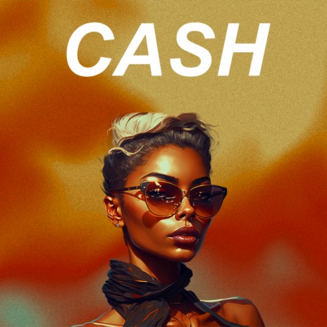 CASH | Boomplay Music