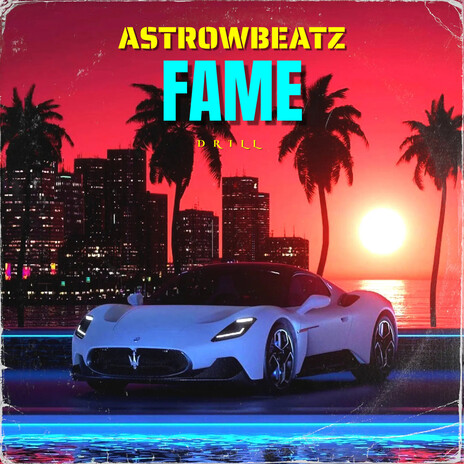 Fame Drill | Boomplay Music