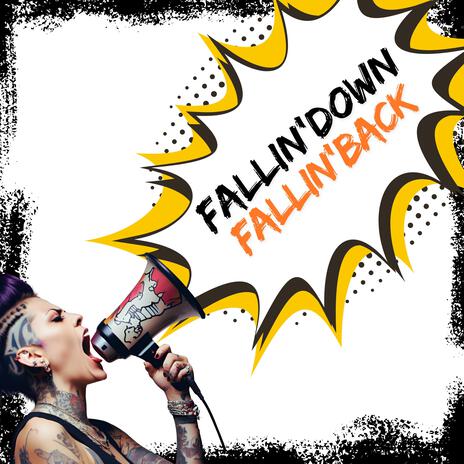 Falling Down Falling Back | Boomplay Music