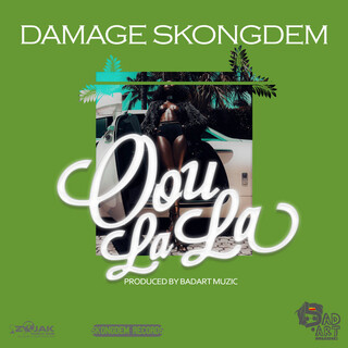 Oou La La (feat. Damage SkongDem) – Single