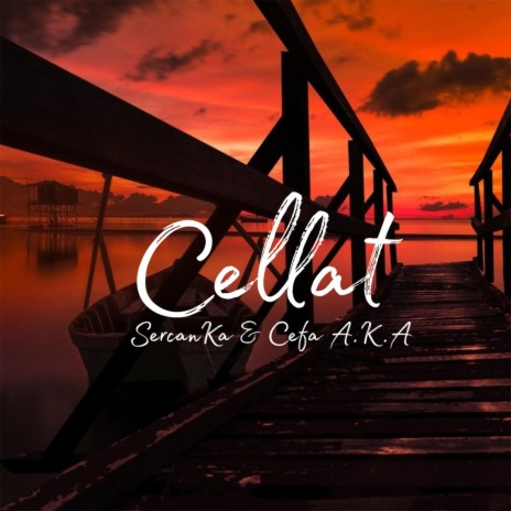 Cellat (feat. SercanKa) | Boomplay Music