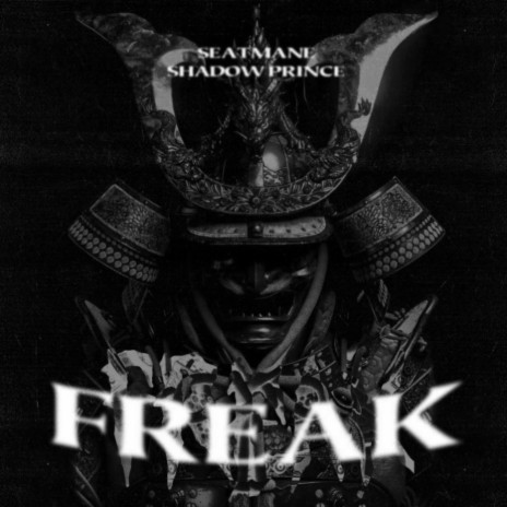 FREAK (ultra slowed) ft. Shadow Prince | Boomplay Music