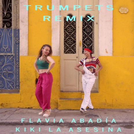 Trumpets (feat. Kiki la Asesina) (Remix)