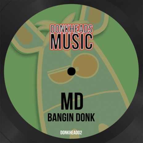 Bangin Donk | Boomplay Music
