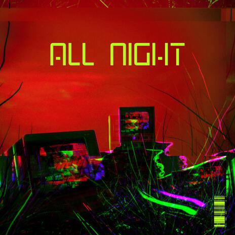 All Night | Boomplay Music