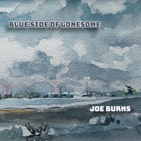 Blue side of lonesome | Boomplay Music