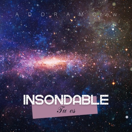 Insondable tu es | Boomplay Music