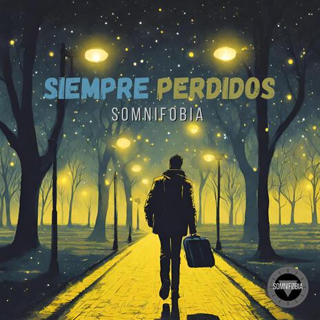 Siempre Perdidos | Boomplay Music