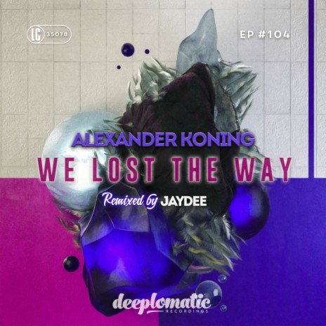 We Lost The Way (Original Mix) ft. Leyla G