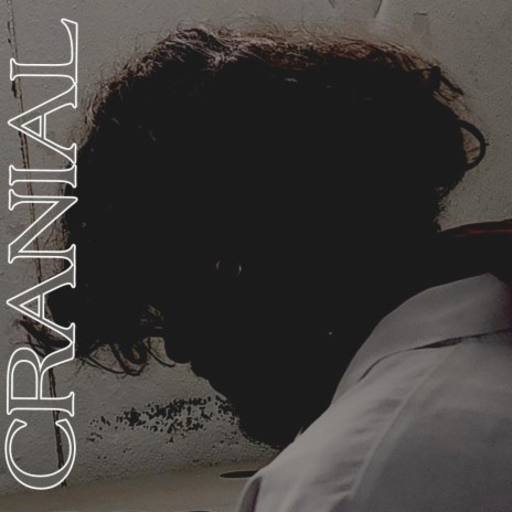 CRANIAL | Boomplay Music