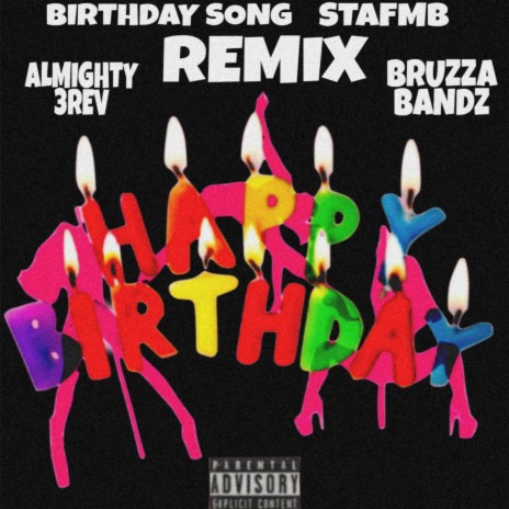 Birthday Song (Bruzzabandz Remix) ft. Bruzzabandz | Boomplay Music