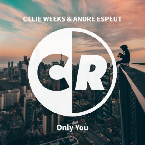 Only You (Original Mix) ft. Andre Espeut