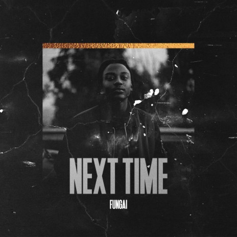 Next Time | Boomplay Music