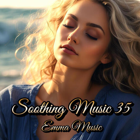 Soothing Music 35 | Boomplay Music