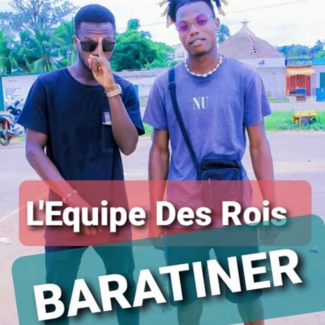 L'Equipe Des Rois (Baratiner) | Boomplay Music