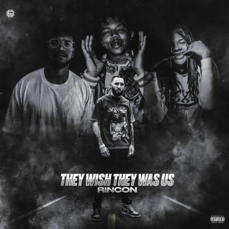 They Wish They Was Us ft. Marco Navarro