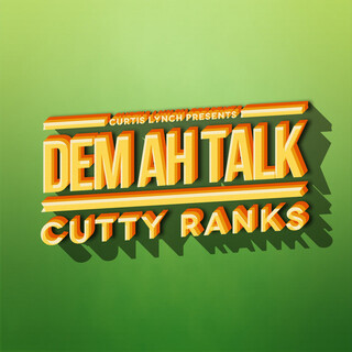 Dem Ah Talk - Cutty Ranks