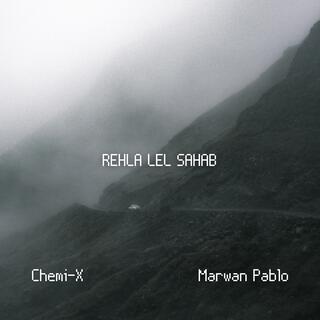 REHLA LEL SAHAB (ELHALAL REMIX)