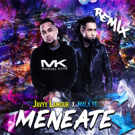 Meneate (feat. Mala Fe) (Remix) | Boomplay Music