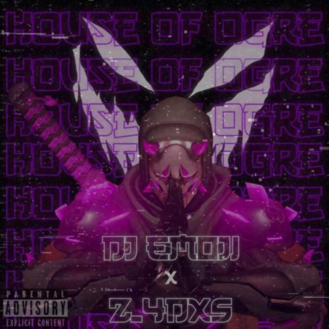 HOUSE OF OGRE ft. Z_4DXS | Boomplay Music