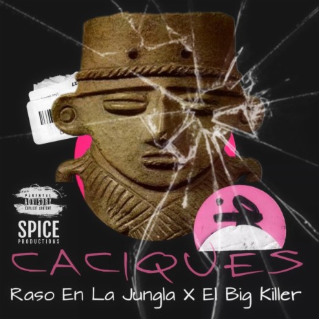 Caciques ft. El Big Killer | Boomplay Music