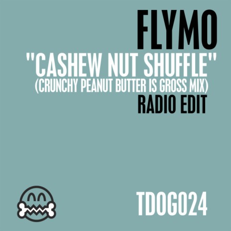 Cashew Nut Shuffle (Radio Edit)