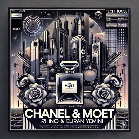 CHANEL & MOET ft. ELIRAN YEMINI | Boomplay Music